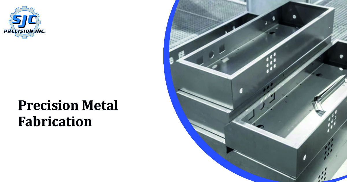 Precision Metal Fabrication